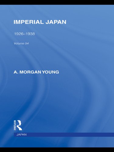 Imperial Japan: 1926-1938 (Routledge Library Editions: Japan)