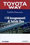 I 10 insegnamenti da Taiichi Ono (TPS. Toyota Way)