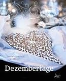Dezembertage - Birgitta Wolfgang Drejer, Dorrit Elmquist, Birgitta Wolfgang Drejer