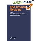 RNA Towards Medicine (Handbook of Experimental Pharmacology) by  Volker A. Erdmann, J�rgen Brosius, and Jan Barciszewski