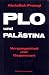 PLO und Pal�stina.