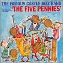 The Famous Castle Jazz Band Plays 