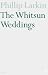 The Whitsun Weddings (Faber Poetry)