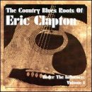 The Country Blues Roots of Eric Clapton