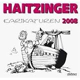 Karikaturen 2008: Politische Karikaturenvon "Horst Haitzinger"