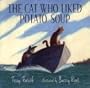 The Cat Who Liked Potato Soup (Bccb Blue Ribbon Picture Book Awards (Awards))