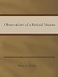 Henry C. Tinsley - Observations of a Retired Veteran