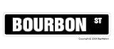 BOURBON - Street Sign -whiskey drinker new orleans gift novely street sign road