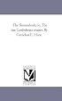 The Shenandoah; or, The last Confederate cruiser. By Cornelius E. Hunt.