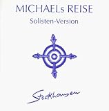 Stockhausen: Michaels Reise Solisten-Version fur einen Trompeter, 9 Mitspieler und Klangregisseur