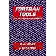 FORTRAN Tools for VAX VMS and MS-DOS by Russell K. Jones and Tracy Crabtree