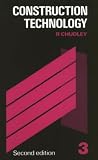 Construction Technology Vol. 3: Tunnelling, Demolition, Under-Pinning, Fire Escapes, Claddings, & Roofs (Longman Technician Series)