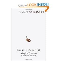 Small Is Beautiful: A Study of Economics as if People Mattered