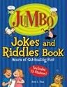 Jumbo Jokes and Riddles Book: Hours of Gut-Busting Fun! (Jumbo Kids' Books)
