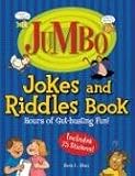 Jumbo Jokes And Riddles Book: Hours of Gut-bustingfun! (Jumbo Kids' Books)