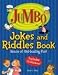 Jumbo Jokes And Riddles Book: Hours of Gut-busting fun! (Jumbo Kids' Books)