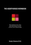 The Assertiveness Workbook: How to Ex...