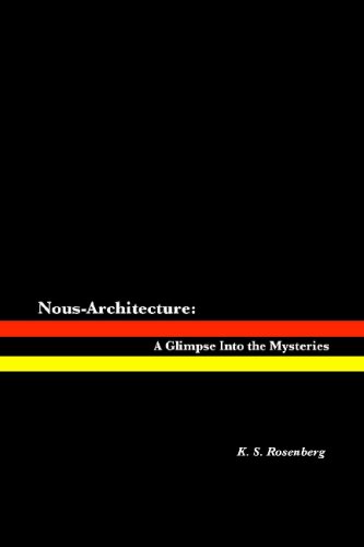 Nous-Architecture: A Glimpse Into the Mysteries
