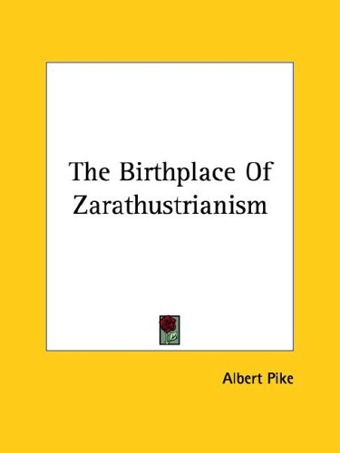 The Birthplace Of Zarathustrianism under Zoroastrianism in The Books Store