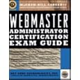 Webmaster Administrator Certification Exam Guide