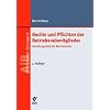 Rechte und Pflichten der Betriebsratsmitglieder: Handlungshilfe f�r Betriebsr�te