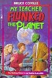 My Teacher Flunked the Planet (My Teacher Books)