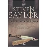 La schiavo di Romadi Steven Saylor