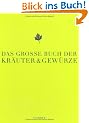 Das gro�e Buch der Kr�uter & Gew�rze (Teubner Edition)