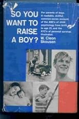 So You Want to Raise a Boy?