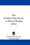 The Golden Path Book: A School Reader (1912)