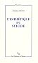 L'esth�tique du suicide