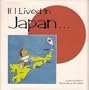 If I Lived in Japan