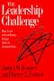 Leadership Challenge: How to Get Extraordinary Things Done in Organizations