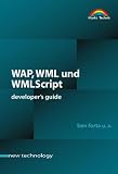 WAP, WML und WMLScript - Developer's Guide .