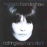 Nothing Less Than Brilliant: the Best of Sandie Shaw