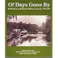 Of Days Gone By: Reflections of South Walton County, Florida by
