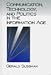Books : Communication, Technology, and Politics in the Information Age (Communication and Human Values)