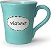 Whatever Mug 10500