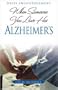 When Someone You Love Has Alzheimer's: Daily Encouragement