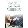 When Someone You Love Has Alzheimer's: Daily Encouragement