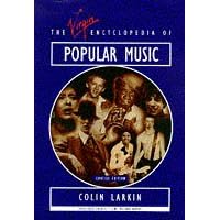 The Virgin Encyclopedia of Popular Music: Concise Edition (Virgin Encyclopedias of Popular Music)