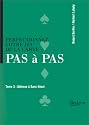 Perfectionnez votre jeu de la carte pas &agrave; pas