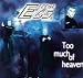 Too Much Of Heaven Too Much Of Heaven