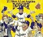 If I Were a Los Angeles Dodger