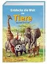 Entdecke die Welt der Tiere