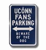 Steel Parking Sign: UCONN FANS PARKING: BEWARE OF THE DOG