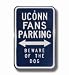 Steel Parking Sign: UCONN FANS PARKING: BEWARE OF THE DOG