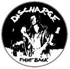 DISCHARGE - Fight Back - Button / Pin