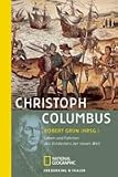 Christoph Columbus: Leben und Fahrten des Entdeckers der Neuen Welt