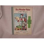 Six Wonder Tales For Boys (Robin Hood; David And Goliath; Damon And Pythias; William Tell; Joan Of Arc; John Smith And Pocahontas book cover